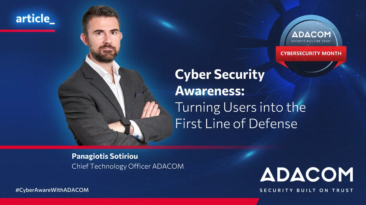 Cyber Security Awareness: Turning Users into the First Line of Defense main image