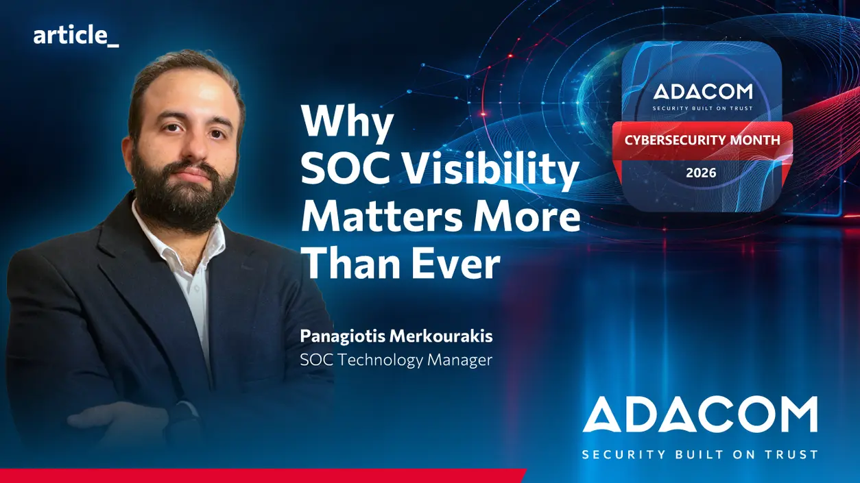 Why SOC Visibility Matters More Than Ever main image
