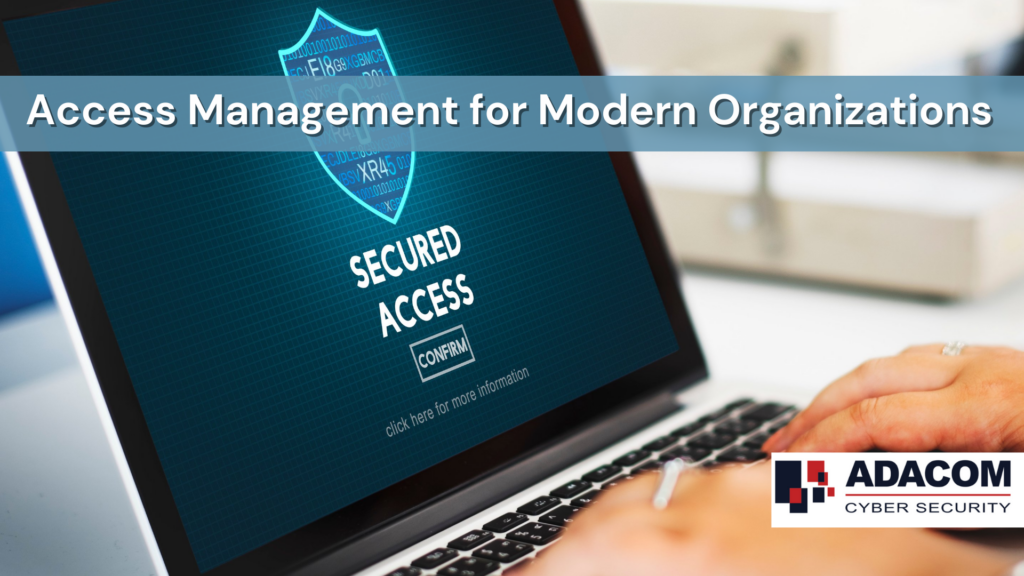 Access Management for Modern Organizations