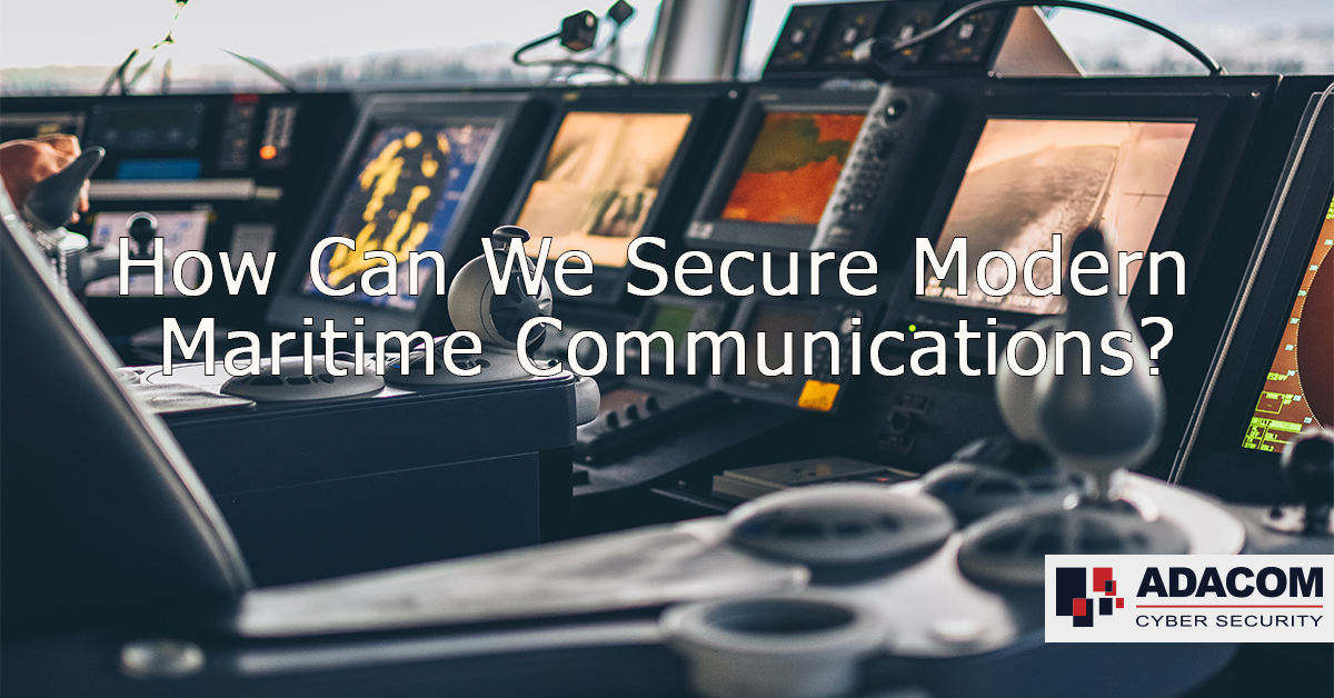 How Can We Secure Modern Maritime Communications