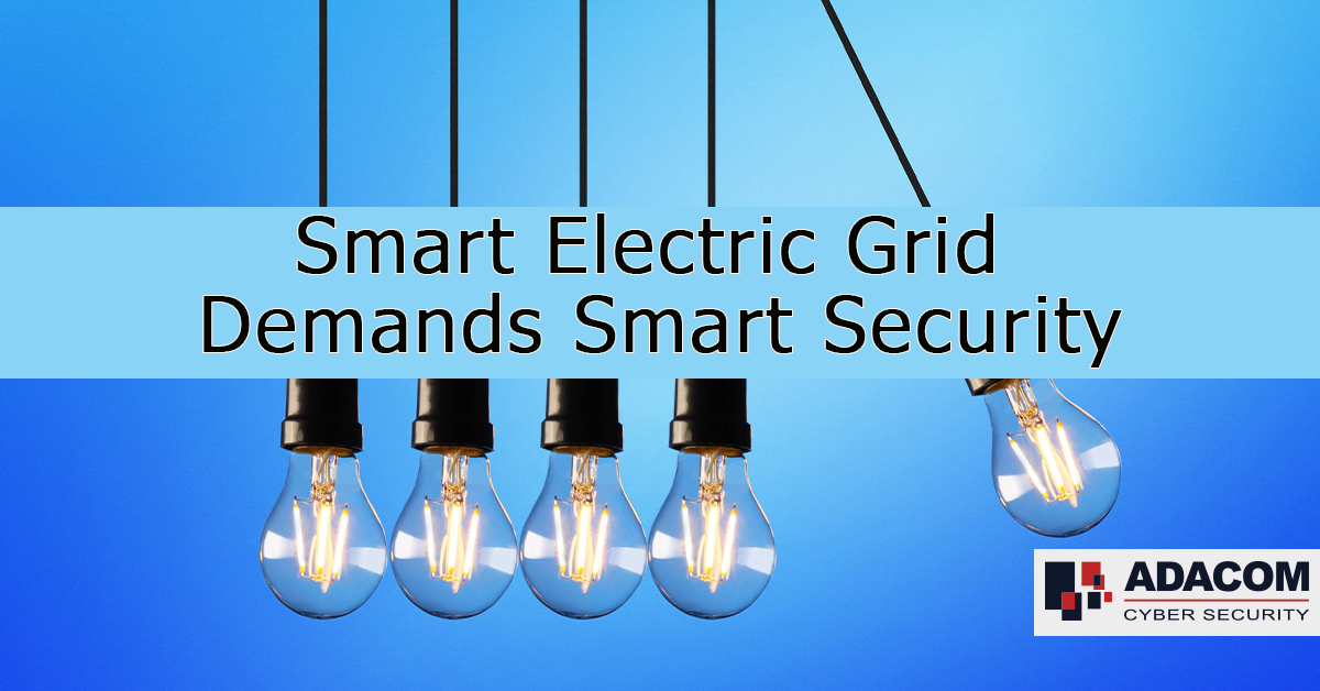 Smart Electric Grid Demands Smart Security