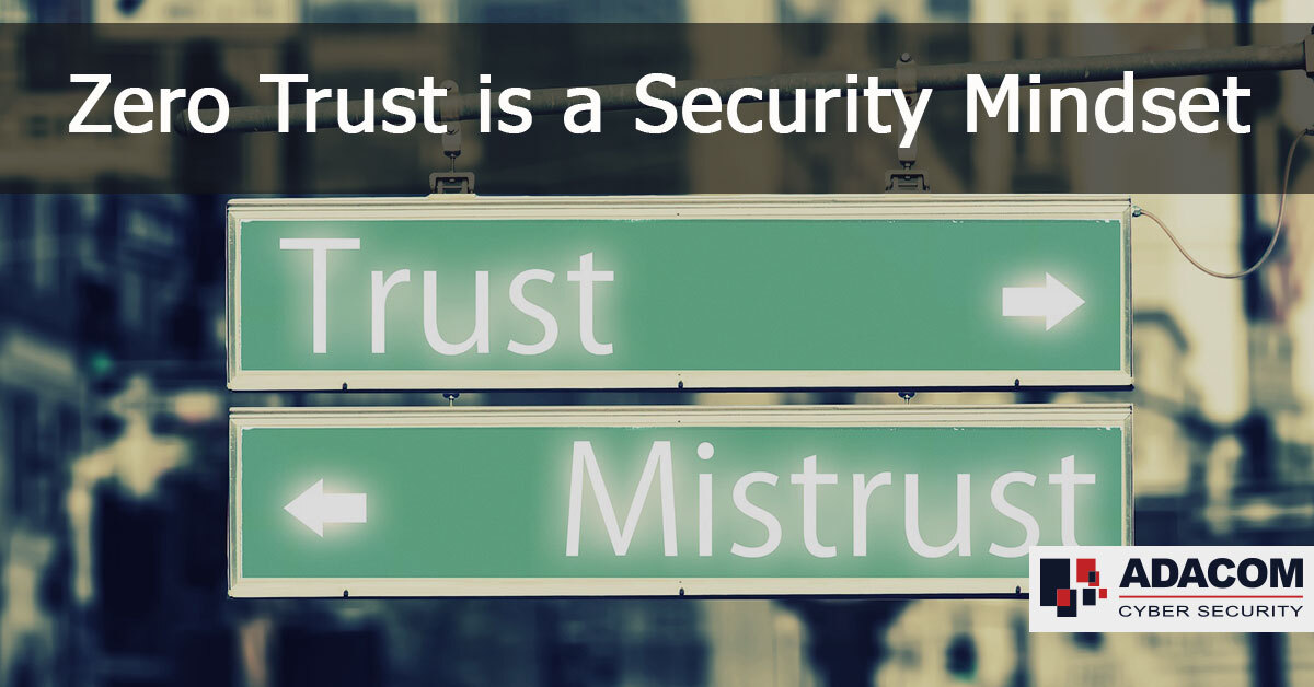 Zero Trust is a Security Mindset